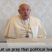 ഫ്രാൻസീസ് പാപ്പായുടെ 2024 ആഗസ്റ്റ് മാസത്തെ പ്രാർത്ഥനാ നിയോഗം: രാഷ്ട്രീയ നേതാക്കൾക്കുവേണ്ടി